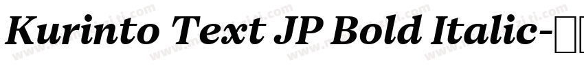 Kurinto Text JP Bold Italic字体转换